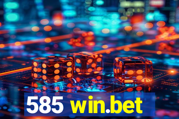 585 win.bet