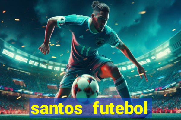 santos futebol clube peneiras