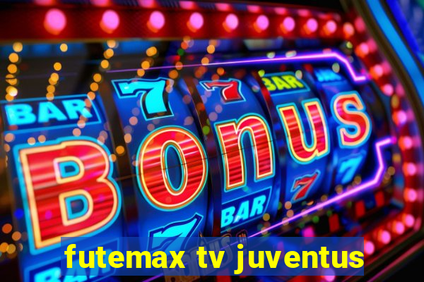 futemax tv juventus