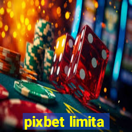 pixbet limita