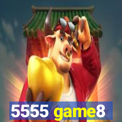 5555 game8
