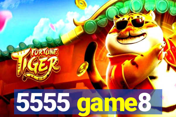 5555 game8