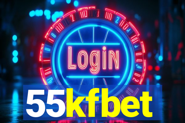 55kfbet