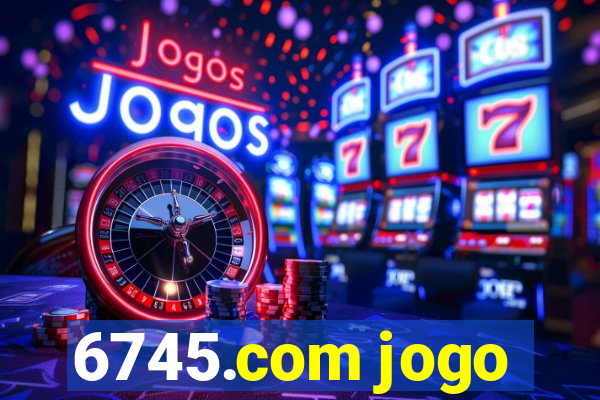 6745.com jogo