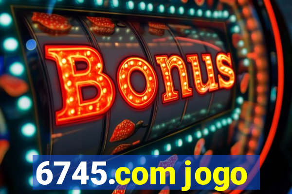 6745.com jogo