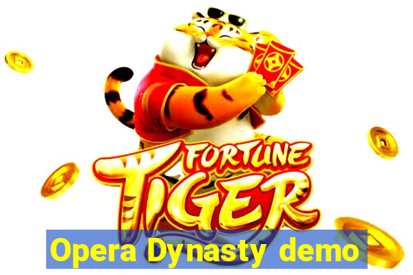 Opera Dynasty demo
