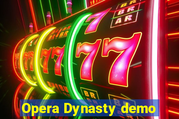 Opera Dynasty demo