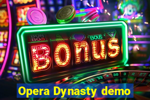 Opera Dynasty demo