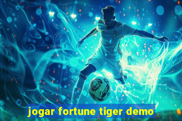 jogar fortune tiger demo