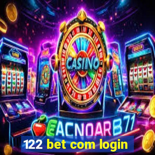 122 bet com login