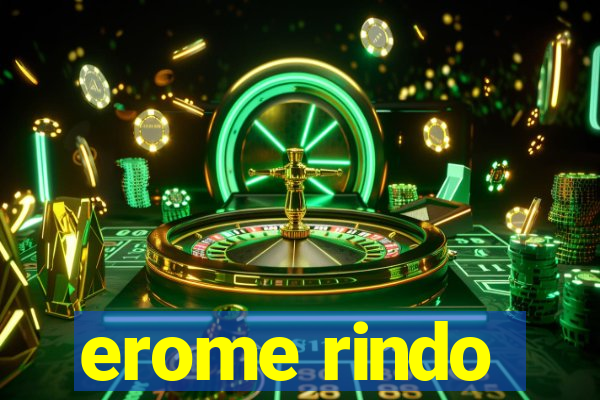 erome rindo