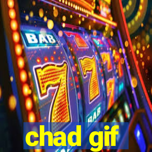 chad gif