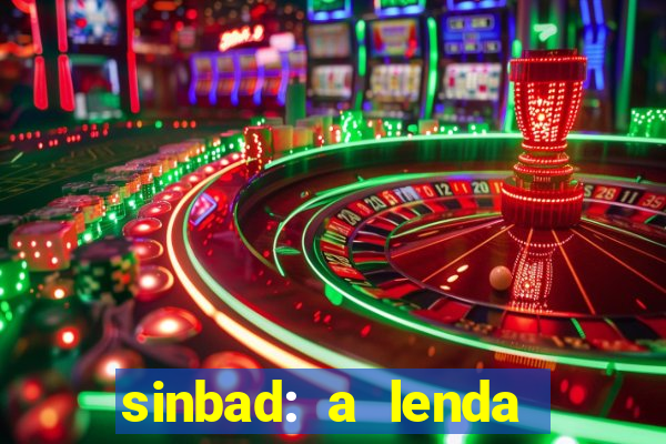 sinbad: a lenda dos sete mares dublado filme completo dublado download