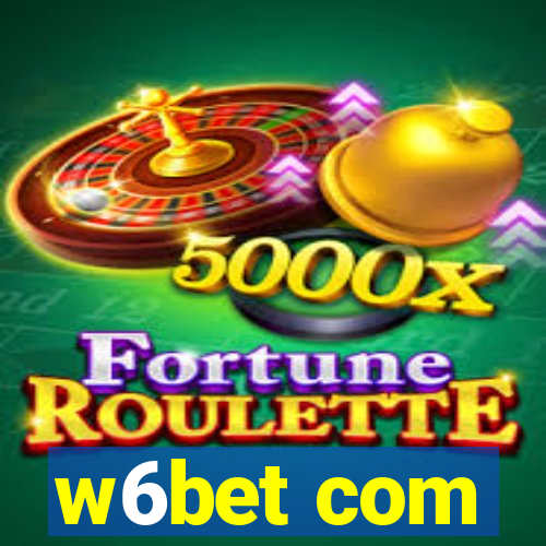 w6bet com