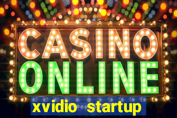 xvidio startup brasil 2024