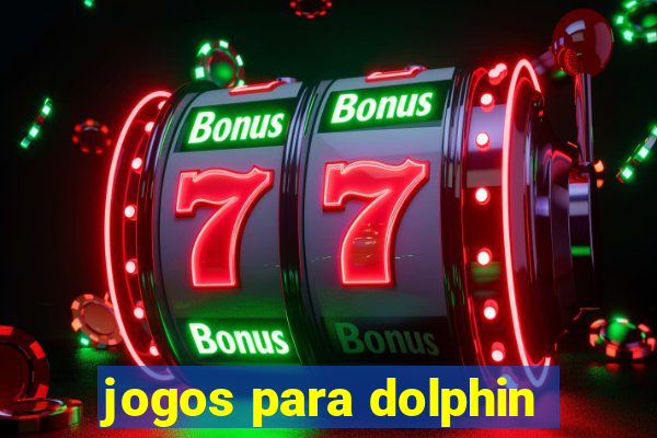 jogos para dolphin
