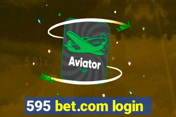 595 bet.com login