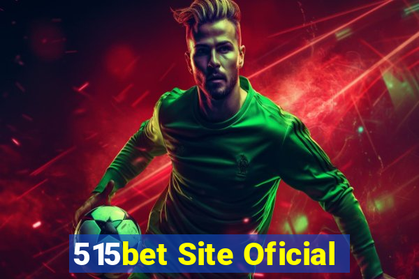 515bet Site Oficial
