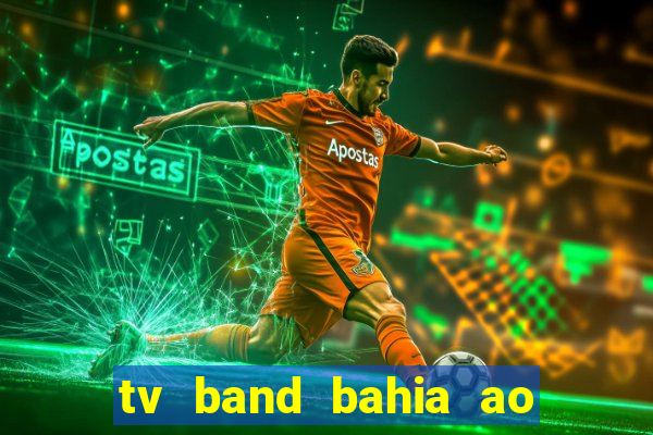 tv band bahia ao vivo online