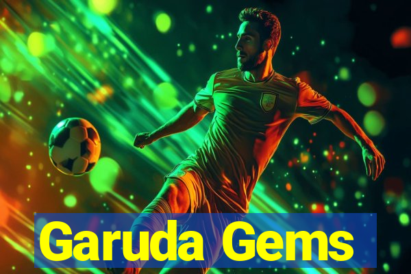 Garuda Gems