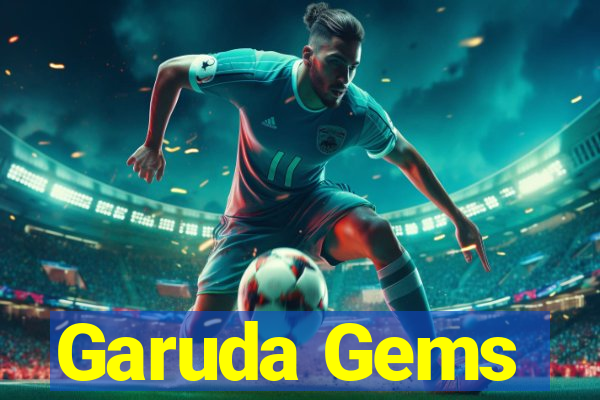 Garuda Gems