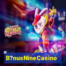 B?nusNineCasino