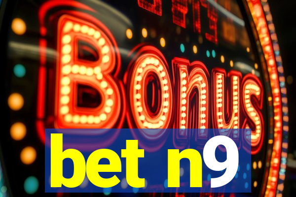 bet n9