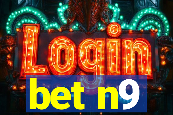 bet n9