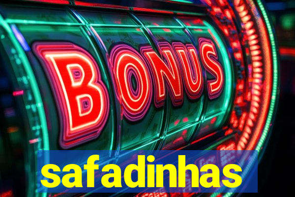 safadinhas
