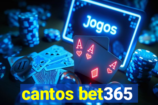 cantos bet365