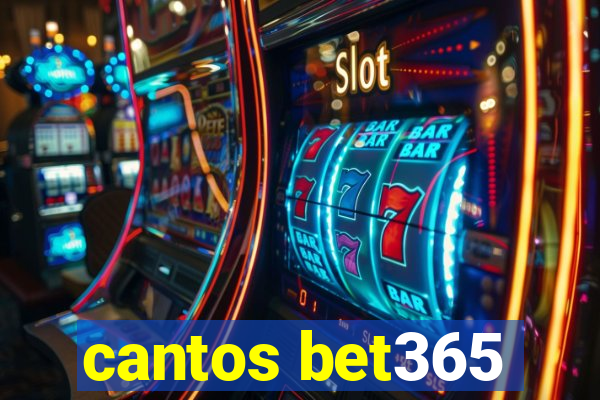 cantos bet365