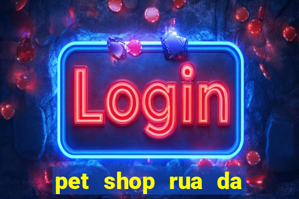 pet shop rua da matriz botafogo