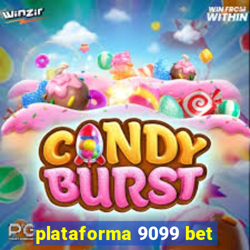 plataforma 9099 bet