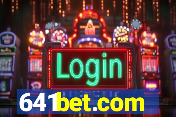 641bet.com