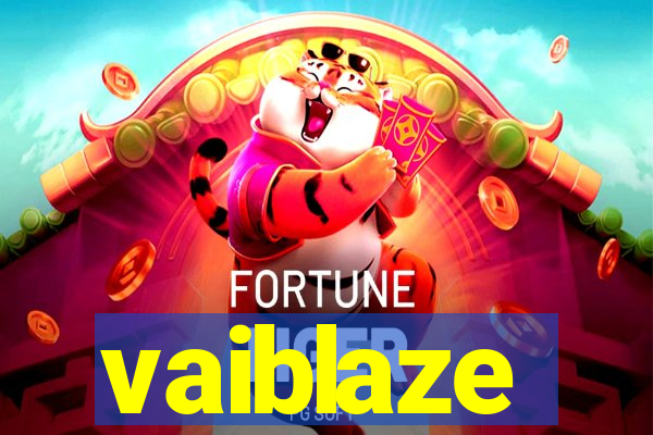 vaiblaze