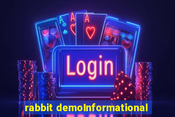 rabbit demoInformational