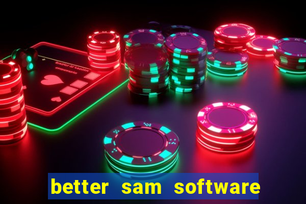 better sam software automatic mouth