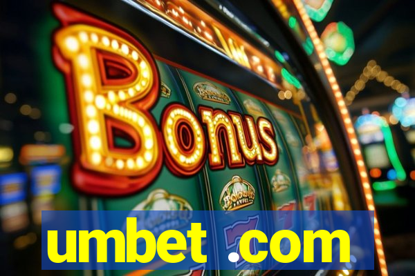 umbet .com