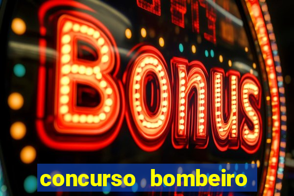 concurso bombeiro militar bahia 2025
