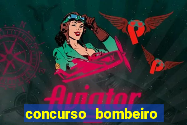 concurso bombeiro militar bahia 2025