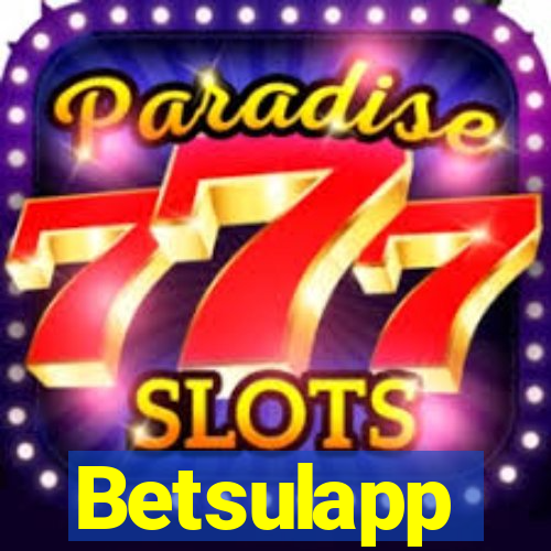 Betsulapp