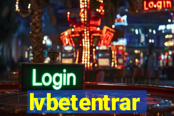lvbetentrar