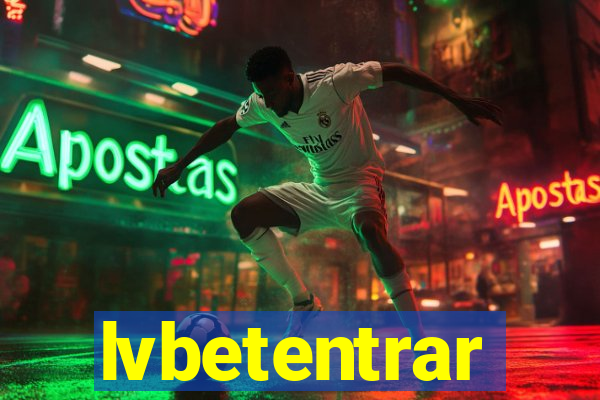 lvbetentrar