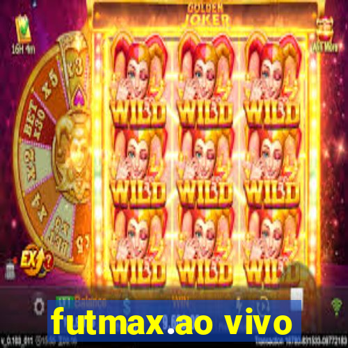 futmax.ao vivo