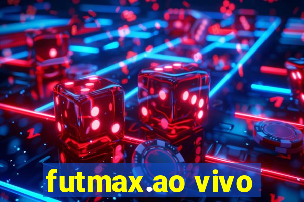 futmax.ao vivo