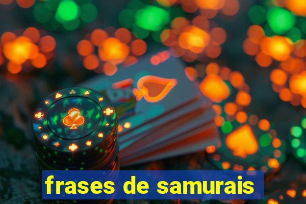 frases de samurais