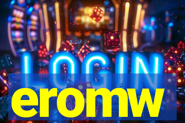 eromw