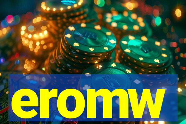 eromw