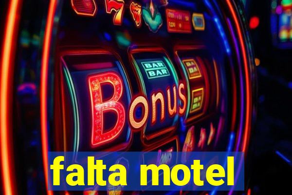 falta motel