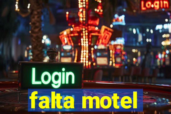 falta motel